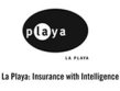 La Playa Insurance with Intelligence