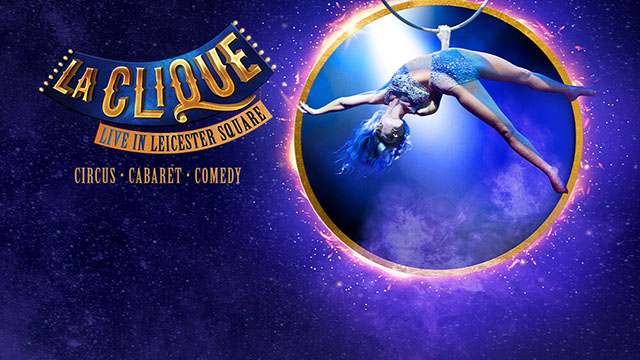 Official poster of the live cabaret and circus acts La Clique, playing in Leicester Square. An acrobat flies around a circle of fire. 