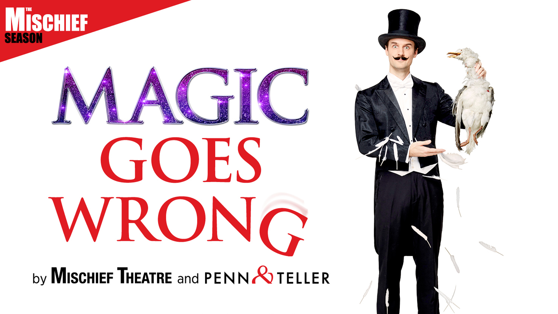 Cover image for Mischief Theatre's Magic Goes Wrong.