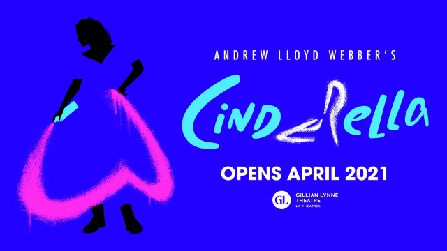 Affiche bleue et rose de la nouvelle comédie musicale Cinderella de Londres, avec un dessin de Cendrillon, le titre et la date d'ouverture en avril 2021. 
