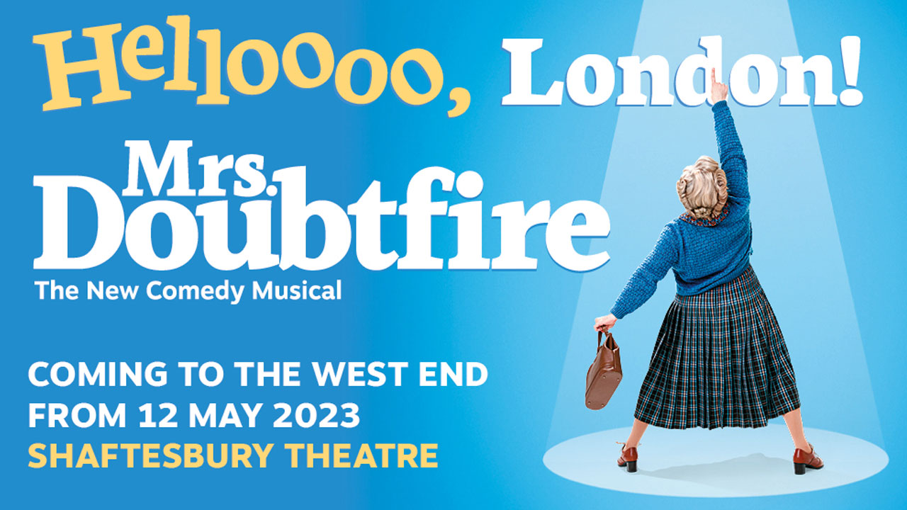 Official poster of the new musical Mrs Doubtfire, with a blue background and Mrs Doubtfire standing with her back turned.