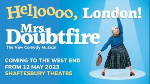 See the hilarious Mrs Doubtfire at the Shaftesbury Theatre. Image courtesy of See Tickets