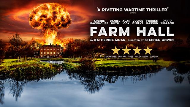 Farm Hall tickets, Theatre Royal Haymarket